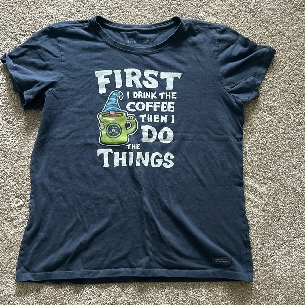 Life is good woman’s gnome with coffee shirt